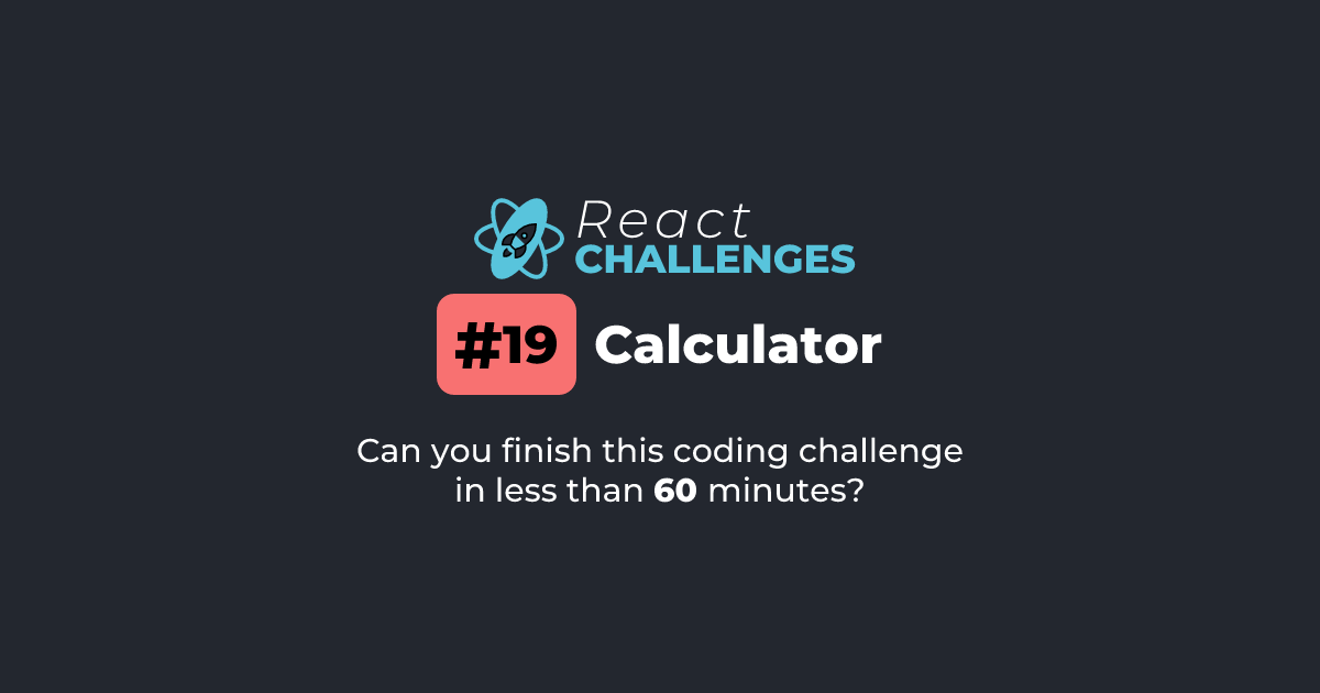 React Challenge #19 - Calculator | React Challenges