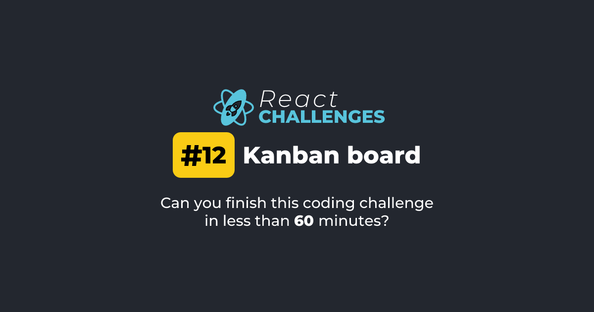 React Challenge #12 - Kanban board | React Challenges