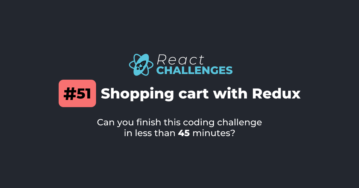 React Challenge #51 - Shopping cart with Redux | React Challenges