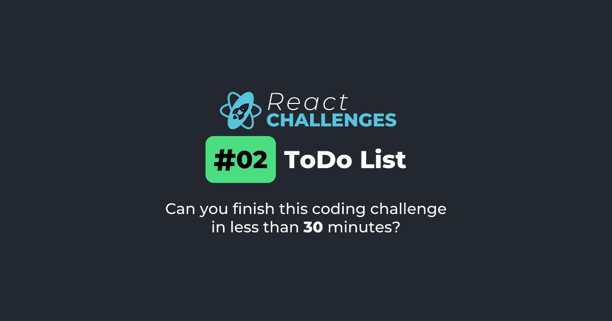React Challenge #2 - ToDo List | React Challenges