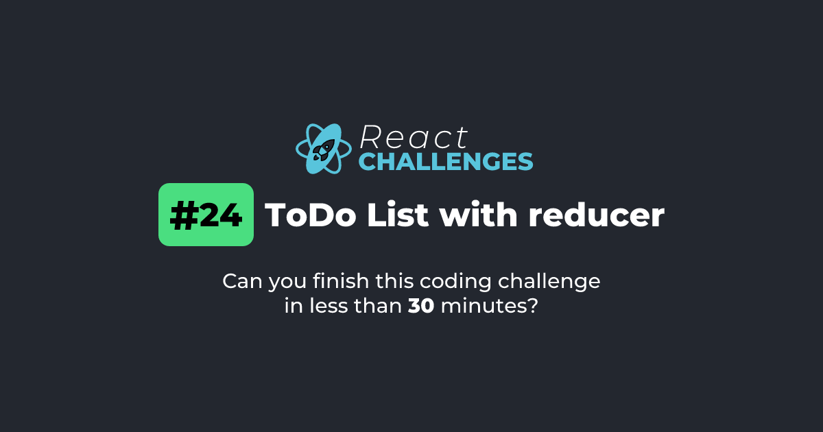 React Challenge #24 - ToDo List with reducer | React Challenges